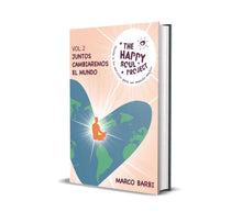 Cargar imagen en el visor de la galería, Happy Soul Project Vol. 2 — “Juntos Cambiaremos el Mundo” — Marco Barbi