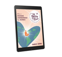 Cargar imagen en el visor de la Galería, Happy Soul Project, vol. 2 "Juntos cambiaremos el mundo" - Marco Barbi - Yogi Super Foods